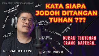 BEGINI JADINYA KALO NGEGASTAPISAYANG JADI PODCAST  Ps Raguel Lewi [upl. by Rapsag]