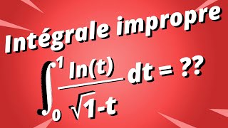 Calcul dune intégrale impropre  partie 2 [upl. by Foulk904]