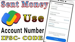 How to send money Google pay to any others Bank  Google Pay Money Transfer Use account Number [upl. by Frankie515]