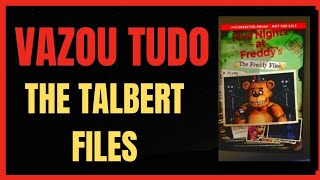 VAZOU THE TALBERT FILES  TUDO SOBRE O LIVRO SECRETO DE FNAF [upl. by Annora]