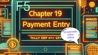 Chapter 19 Payments entry in tally All payment online and offline in tally erp 9 [upl. by Anayik]