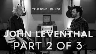 John Leventhal  Truetone Lounge Part 2 of 3 [upl. by Aliza17]