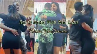 Sei O Rona Hau Nia Lian  Lagu Dansa Viral [upl. by Acnairb]