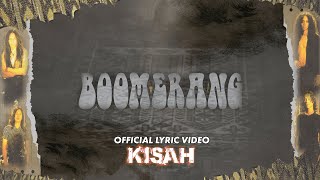 Boomerang  Kisah Official Lyric Video [upl. by Yate830]