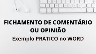 Como fazer FICHAMENTO COMENTADO ou FICHAMENTO DE OPINIÃO no Word – Exemplo prático [upl. by Eissoj130]