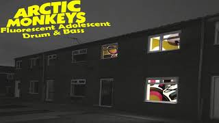 Arctic Monkeys Fluorescent Adolescent  Drum amp Bass [upl. by Bac]