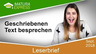 Leserbrief – Geschriebenen Text besprechen  Zentralmatura Deutsch September 2018 06 [upl. by Hutner]