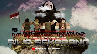 THE MYSTERIOUS OF CAMPING full movie  THE MYSTERIOUS OF CAMPING full movie terbaru🔥🗿🔥 [upl. by Erolyat397]