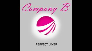 Company B  Perfect Lover   The Fur Rug Remix [upl. by Letch]