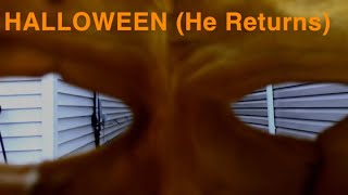 Halloween He Returns fan film [upl. by Nohtanoj]