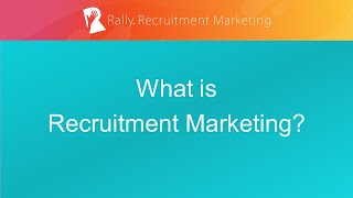 What is Recruitment Marketing [upl. by Atihana]