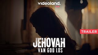 Jehovah  Van God Los  te zien vanaf 13 maart [upl. by Buell]