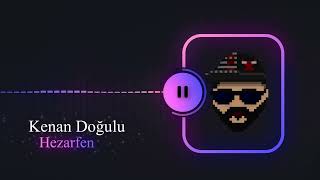 Kenan Doğulu  Hezarfen  Remix [upl. by Aehcsrop]