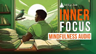 Inner Focus A Mindfulness Audio [upl. by Jessi479]