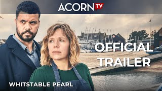 Acorn TV Original  Whitstable Pearl  Official Trailer [upl. by Buddy56]