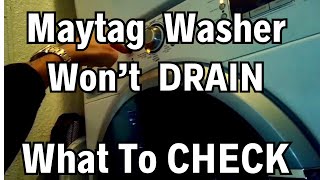 ✨ Maytag Front Load Washer Won’t Drain — What To Check ✨ [upl. by Horatio545]