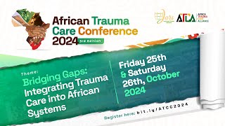 African Trauma Care Conference 2024 Day 2 [upl. by Adolph]