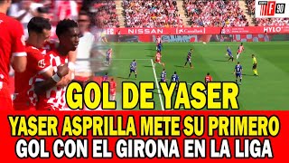 GOL DE YASER ASPRILLA  EL PRIMER GOL DE LA JOVEN PROMESA YASER ASPRILLA EN LA LIGA CON EL GIRONA [upl. by Mastic]