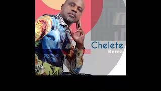 Berea  chelete Official Audio [upl. by Ettelliw]