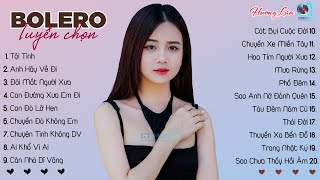 Nhạc Trữ Tình Bolero 2023  LK TỘI TÌNH x ANH HÃY VỀ ĐI ♪ Tình Ca Nhạc Vàng Hay Nhất [upl. by Maegan]