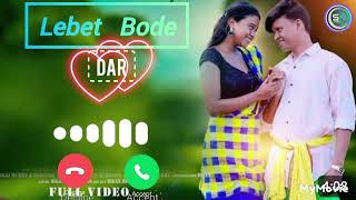 LEBET BODE DAR  NEW SANTALI RINGTONE VIDEO SANTALI RINGTONE VIDEO SONG 2024 [upl. by Vento702]