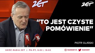 Piotr Gliński O Nawrockim to nie jest żaden raport To czyste pomówienia  Gość Radia ZET [upl. by Hajin]