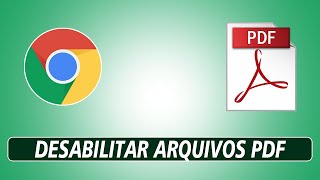 Como DESABILITAR Arquivos PDF que ABRE de Forma AUTOMÁTICA no Google Chrome 2024 [upl. by Htebi]