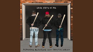 Have Faith In Me feat Drayton Farley [upl. by Feldman356]