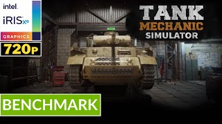 TANK MECHANIC SIMULATOR  INTEL Iris XE  Potato Spec  Low Setting  Gameplay [upl. by Ahsinad]