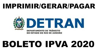 Como imprimirgerarpagar boleto do IPVA 2020 Detran RJ carromoto [upl. by Christina]