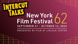 NYFF 2024 Preview  Intercut Talks [upl. by Janet156]