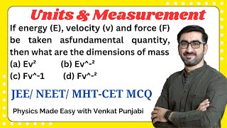 If energy E velocity v and force F be taken as fundamental  JEE  NEET  MHTCET  MCQ [upl. by Spohr]