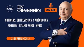 📻 César Miguel Rondón En Conexión Radio 22042024 [upl. by Ennasus618]