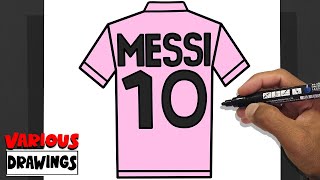 How To Draw MESSI Inter Miami CF Shirt 10 [upl. by Doll]