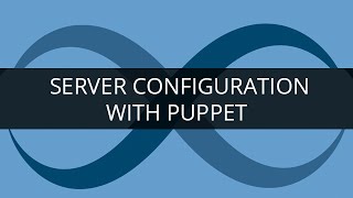 Puppet Configuration Tutorial  Server Configuration with Puppet  Puppet Configuration in Linux [upl. by Dragone]