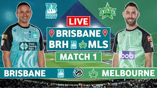 BBL 2023 Match 1 Live Brisbane Heat vs Melbourne Stars Live  BRH vs MLS Live Scores amp Commentary [upl. by Bellda]