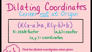 Dilating Coordinates Center Not at Origin [upl. by Ociram666]