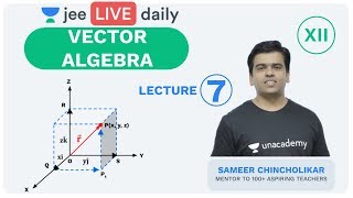 JEE Mains Vector Algebra  Lecture 7  Class 12  Unacademy JEE  JEE Mathematics  Sameer Sir [upl. by Fatima]