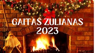 🎶🎄✨Gaitas Zulianas Éxitos Mix 2023 [upl. by Garett]