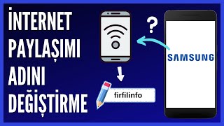 Samsung Telefonlarda Paylaşılan İnternetin Adı Nasıl Değiştirilir [upl. by Muncey]