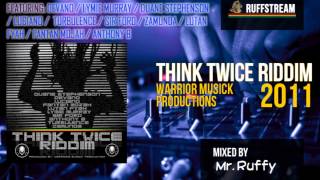 Think Twice Riddim MIX 2011 Duane Stephenson Luciano Anthony B Lutan Fyah Fantan Mojah [upl. by Ahseetal346]