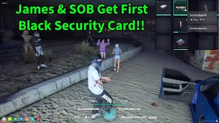 James amp SOB Get First Black Security Card In NoPixel 40 GTA RP [upl. by Yorztif]