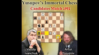 Yusupovs Immortal Chess Game  Many Sacrifices  Ivanchuk vs Yusupov 1991 [upl. by Philip242]