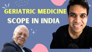 Scope of geriatric medicine in India neetpg [upl. by Dlonyer]