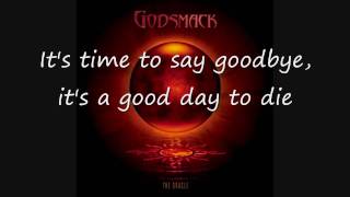 Godsmack  Good Day to Die Lyrics [upl. by Callery]