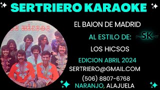 EL BAION DE MADRID  LOS HICSOS CON COROS DEMO SERTRIERO KARAOKE [upl. by Meer70]