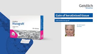 Gain of keratinised tissue with Geistlich Mucograft® [upl. by Lertnek161]