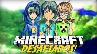 Minecraft DESAFIADOS MiniGame [upl. by Leah]