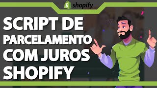 Script de Parcelamento COM JUROS no Shopify ATUALIZADO 2024 [upl. by Maltz401]