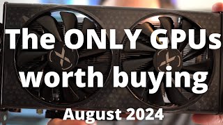 BEST GPUs to buy in August 2024 [upl. by Berton]